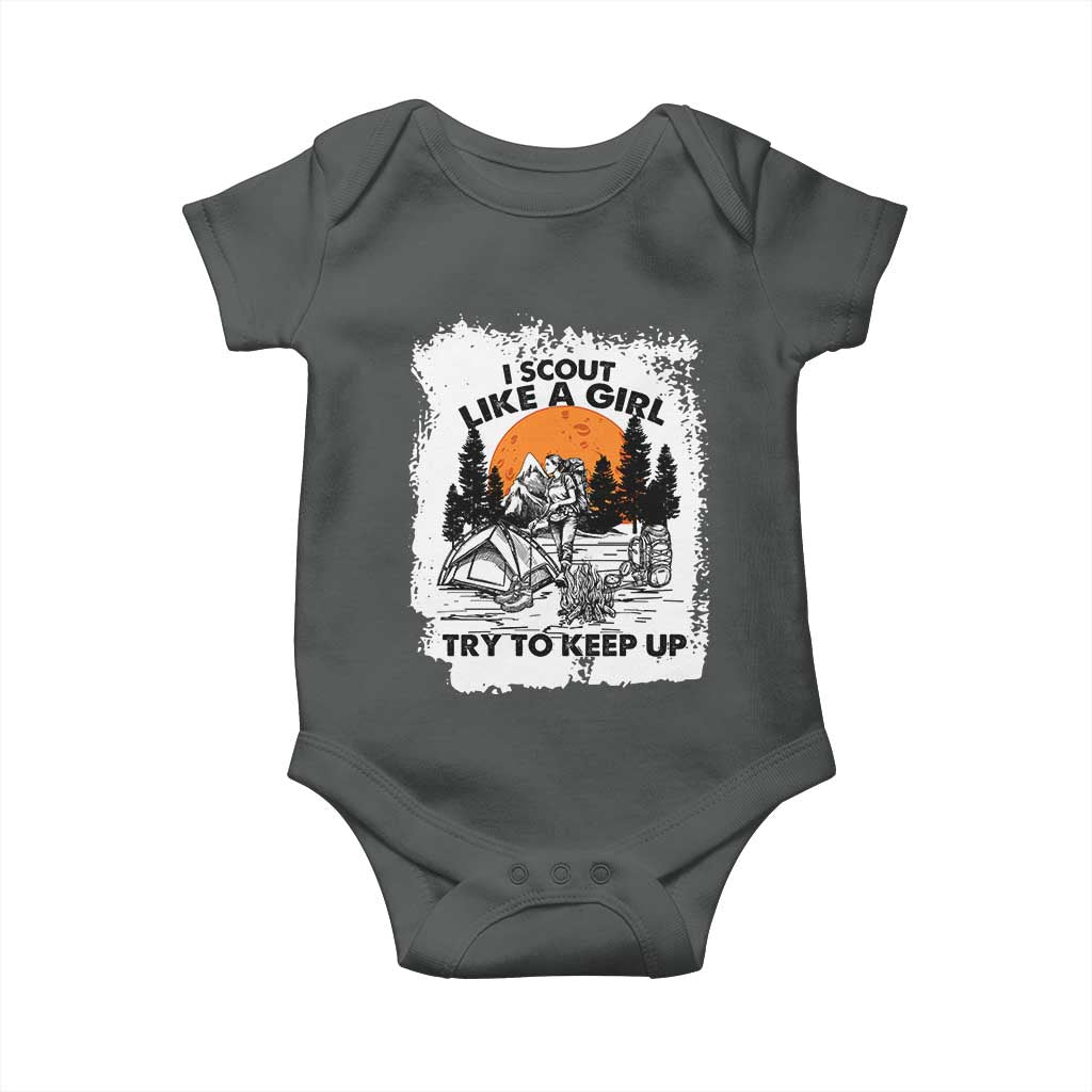 Scout Girl Baby Onesie I Scout Like A Girl Try To Keep Up Hiking Camping Scouting Lovers TS02 Dark Heather Print Your Wear