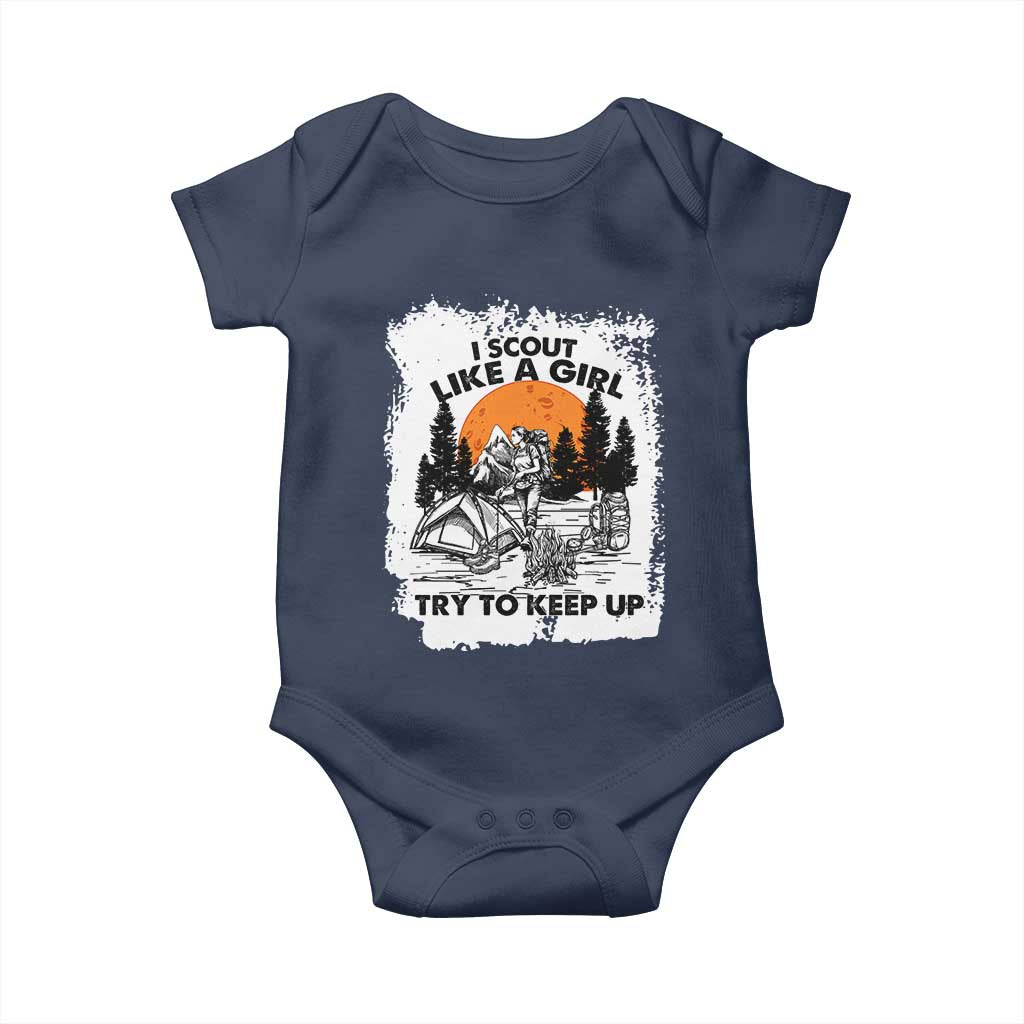 Scout Girl Baby Onesie I Scout Like A Girl Try To Keep Up Hiking Camping Scouting Lovers TS02 Navy Print Your Wear