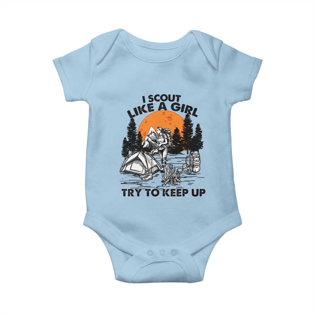 Scout Girl Baby Onesie I Scout Like A Girl Try To Keep Up Hiking Camping Scouting TS02 Light Blue Print Your Wear