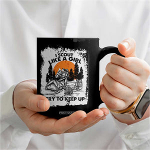 Scout Girl Coffee Mug I Scout Like A Girl Try To Keep Up Hiking Camping Scouting Lovers TS02 Print Your Wear