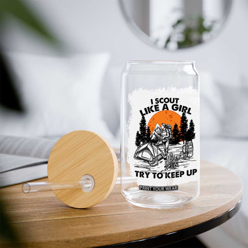 Scout Girl Glass Can I Scout Like A Girl Try To Keep Up Hiking Camping Scouting Lovers TS02 Print Your Wear