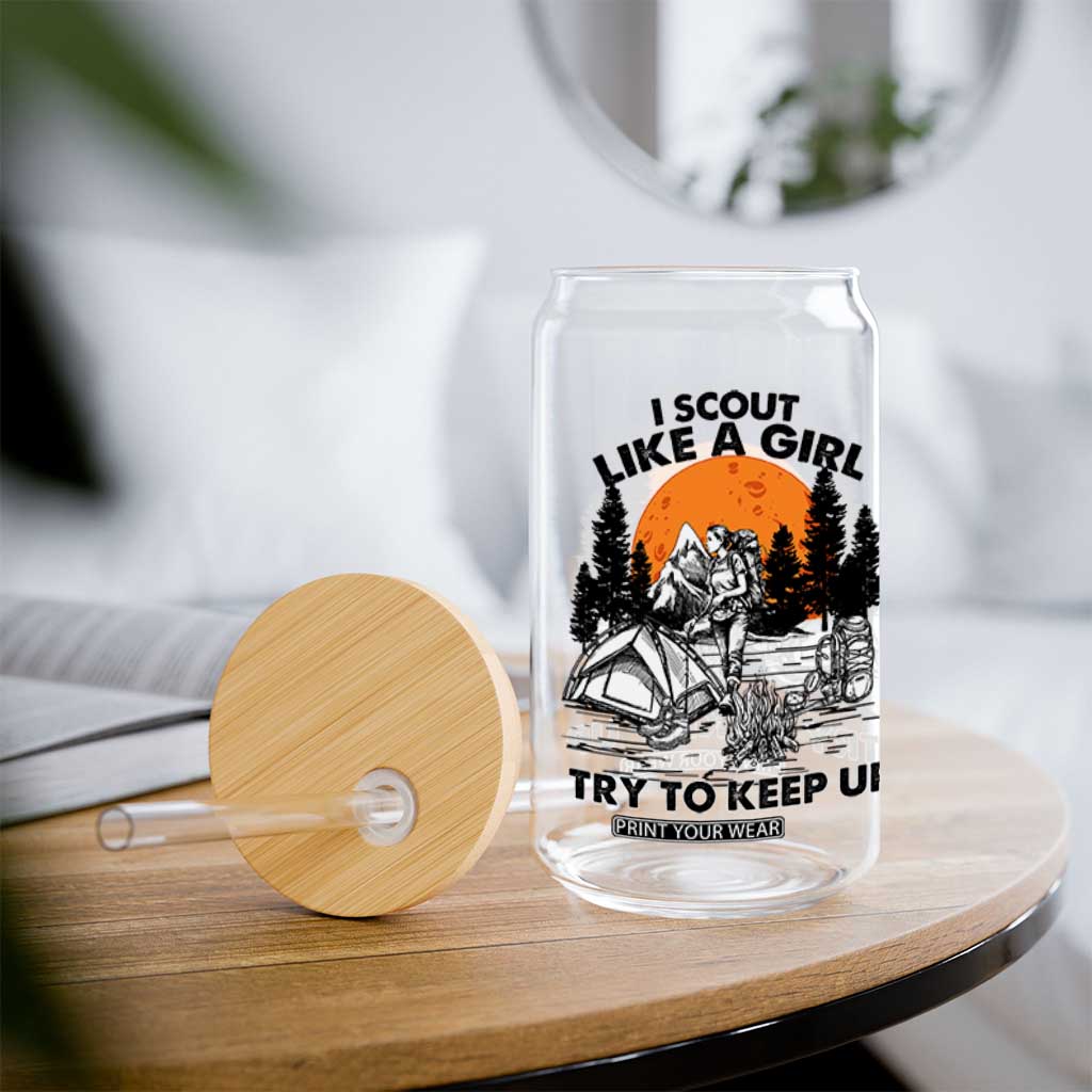 Scout Girl Glass Can I Scout Like A Girl Try To Keep Up Hiking Camping Scouting TS02 Print Your Wear