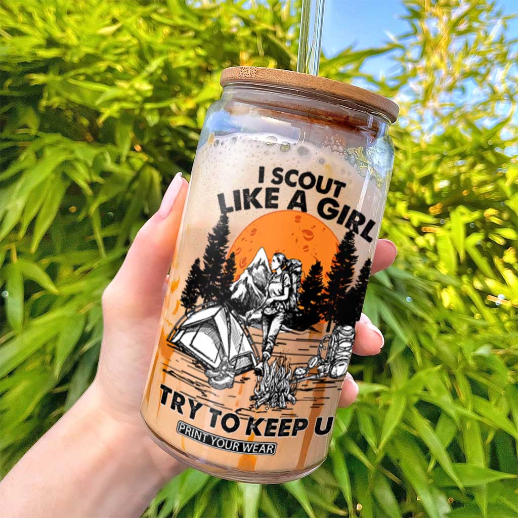 Scout Girl Glass Can I Scout Like A Girl Try To Keep Up Hiking Camping Scouting TS02 Print Your Wear