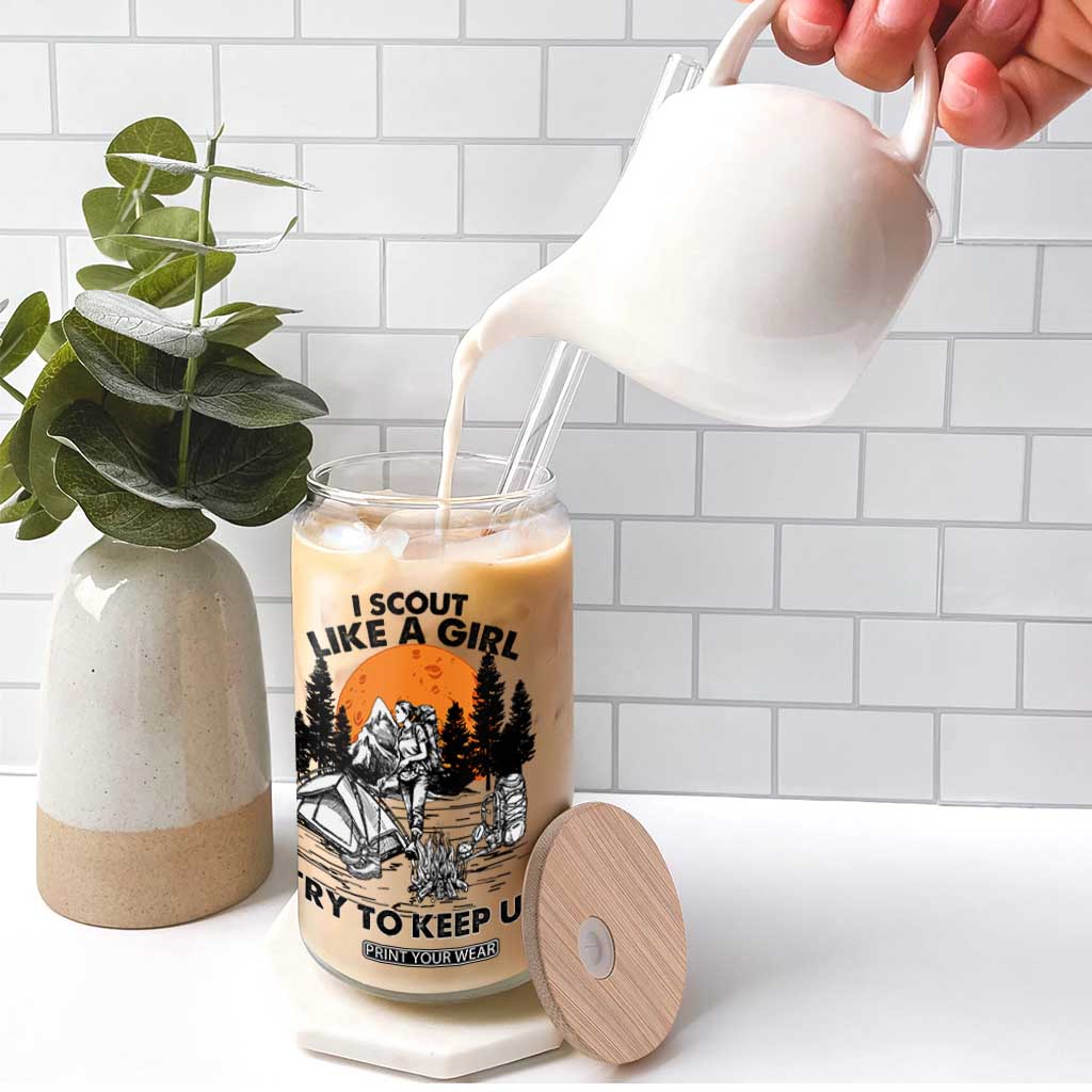 Scout Girl Glass Can I Scout Like A Girl Try To Keep Up Hiking Camping Scouting TS02 Print Your Wear