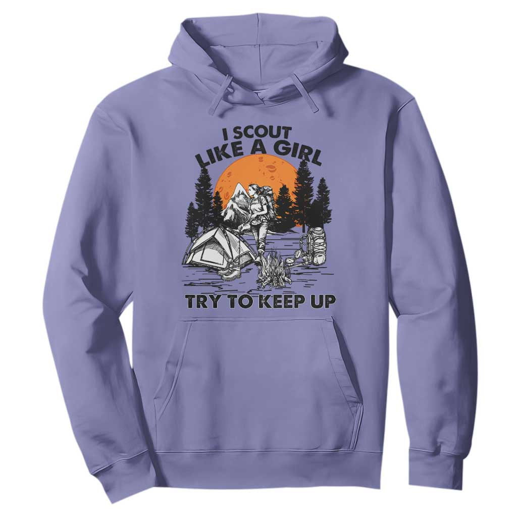 Scout Girl Hoodie I Scout Like A Girl Try To Keep Up Hiking Camping Scouting TS02 Violet Print Your Wear