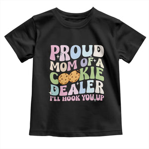 Scout Girl Mom Toddler T Shirt Proud Mom Of A Cookie Dealer Troop Leader Family Matching TS02 Black Print Your Wear