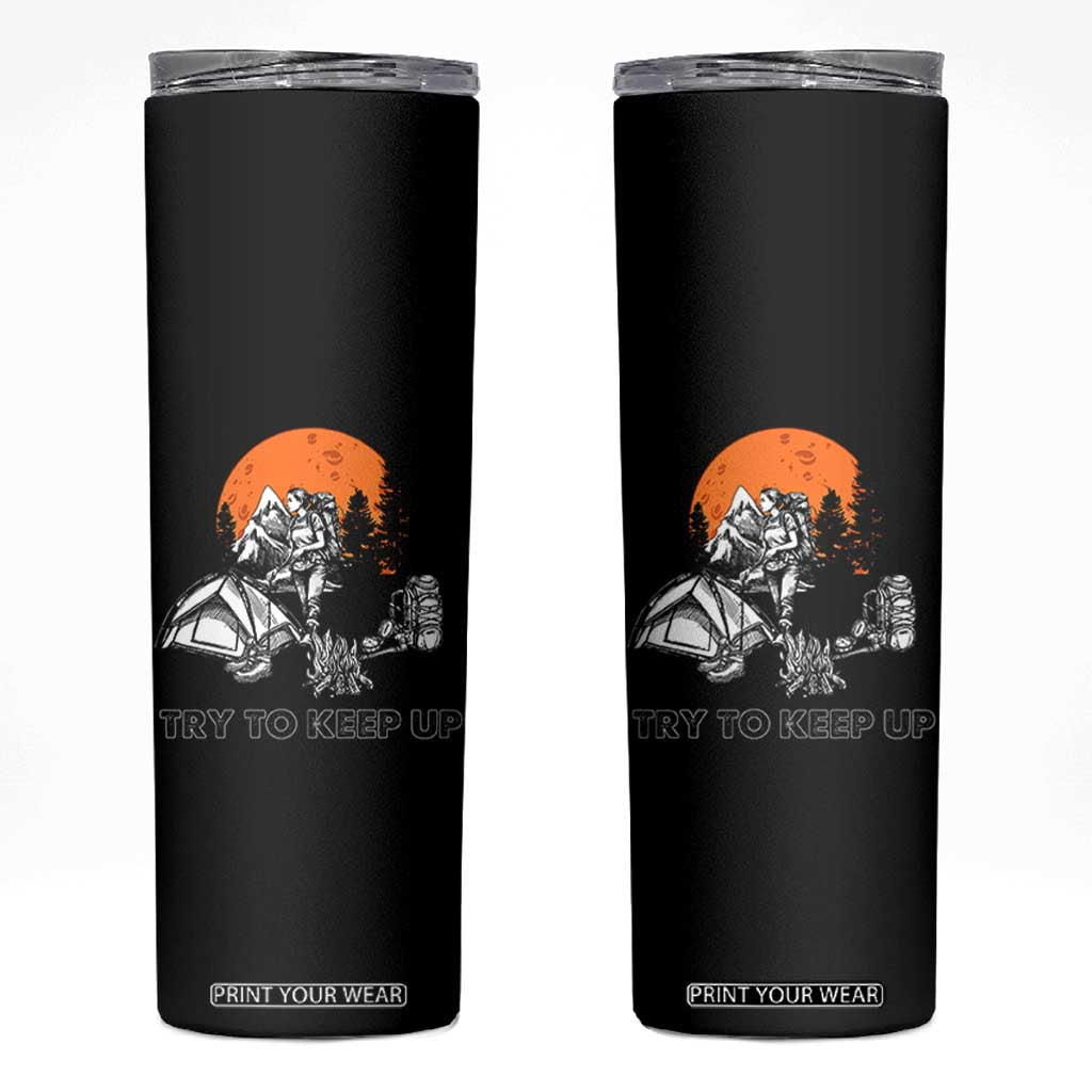 Scout Girl Skinny Tumbler I Scout Like A Girl Try To Keep Up Hiking Camping Scouting TS02 Black Print Your Wear