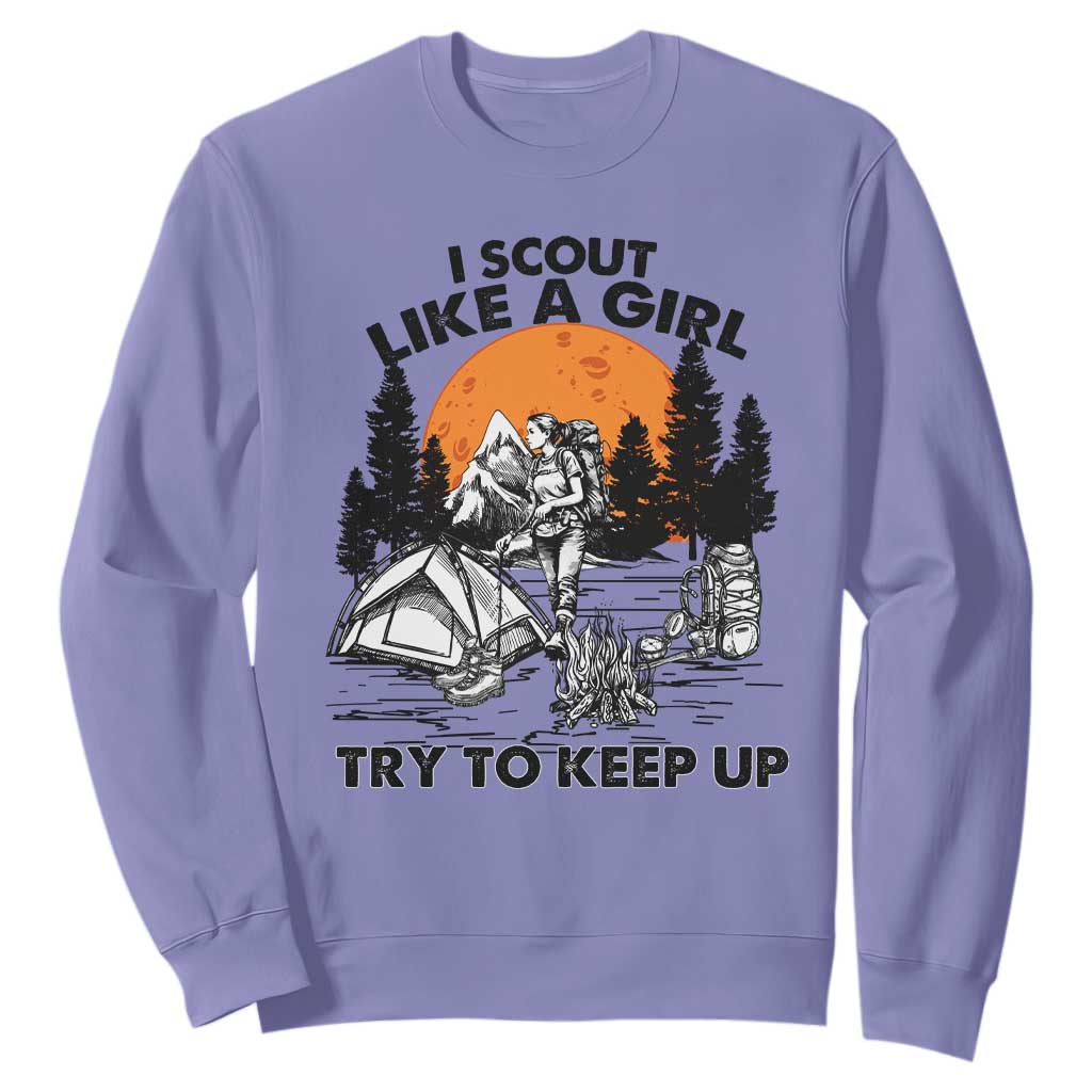 Scout Girl Sweatshirt I Scout Like A Girl Try To Keep Up Hiking Camping Scouting TS02 Violet Print Your Wear