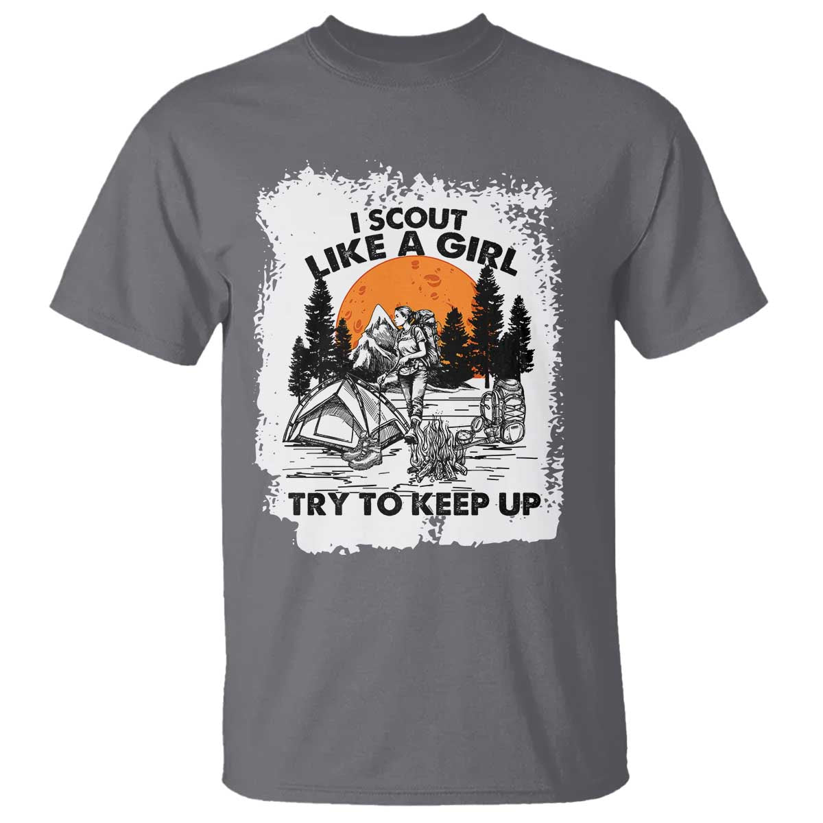 Scout Girl T Shirt I Scout Like A Girl Try To Keep Up Hiking Camping Scouting Lovers TS02 Charcoal Print Your Wear