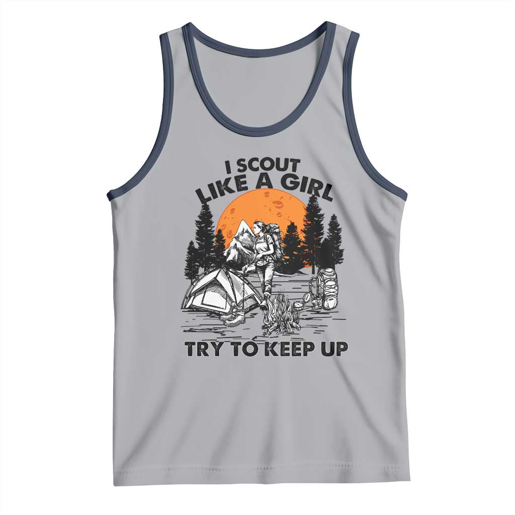 Scout Girl Tank Top I Scout Like A Girl Try To Keep Up Hiking Camping Scouting TS02 Athletic Heather Navy Print Your Wear