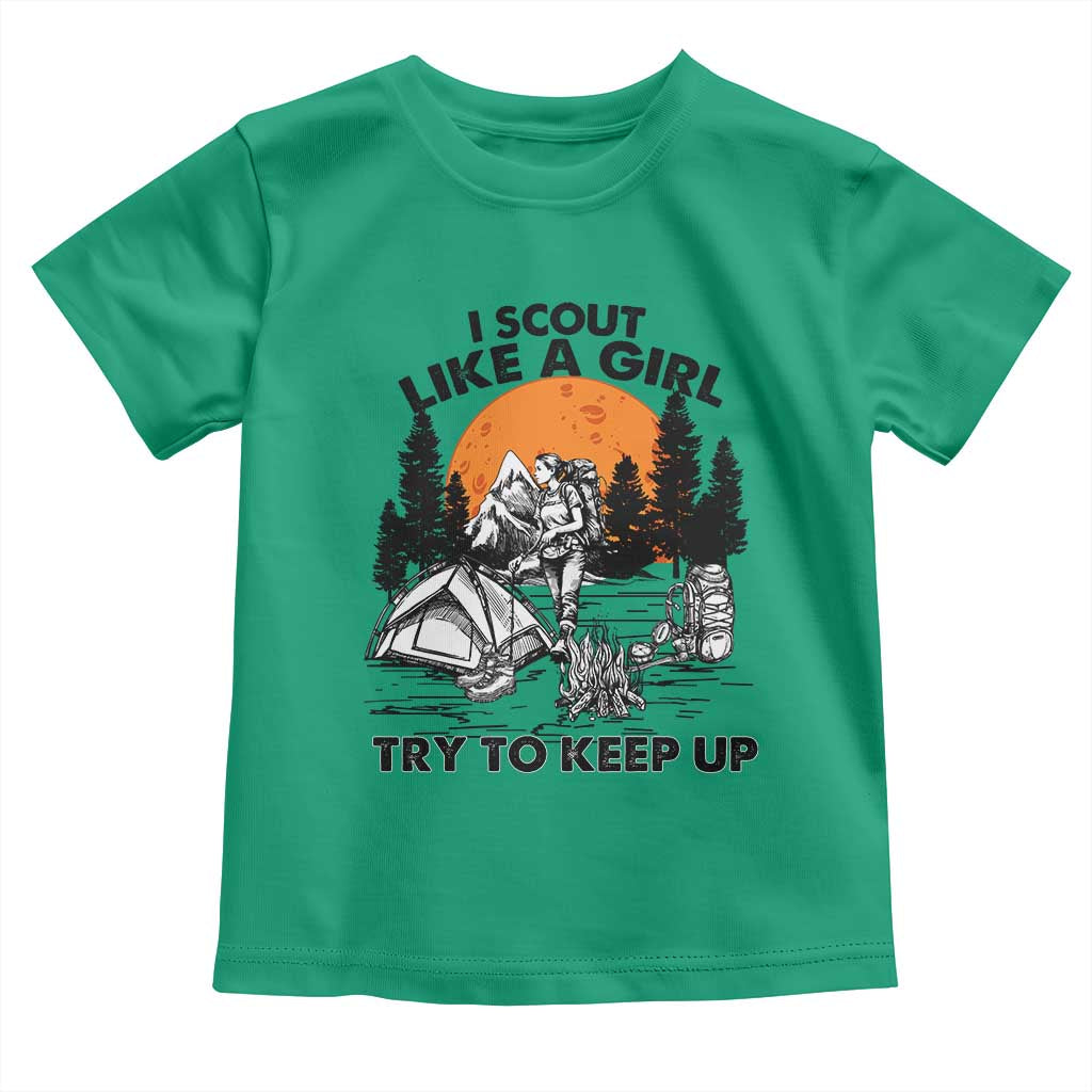 Scout Girl Toddler T Shirt I Scout Like A Girl Try To Keep Up Hiking Camping Scouting TS02 Irish Green Print Your Wear