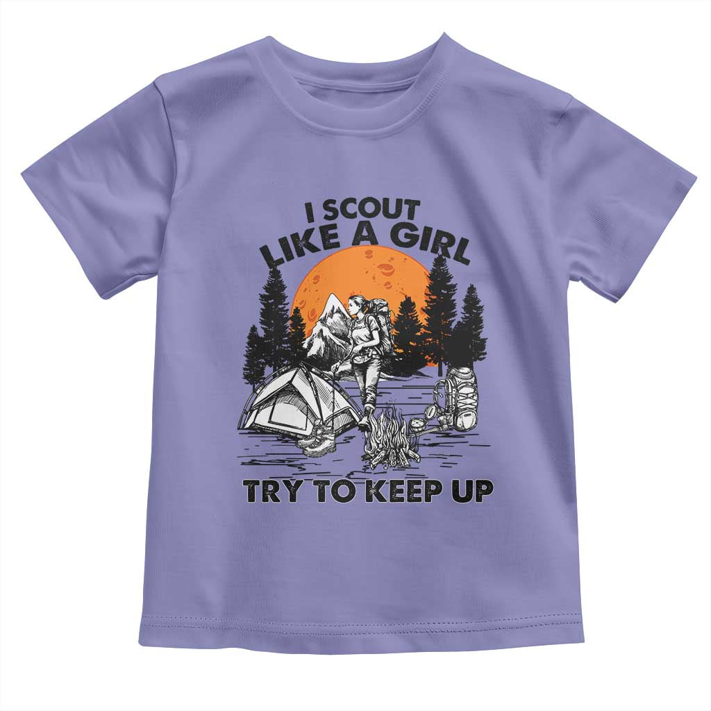 Scout Girl Toddler T Shirt I Scout Like A Girl Try To Keep Up Hiking Camping Scouting TS02 Violet Print Your Wear