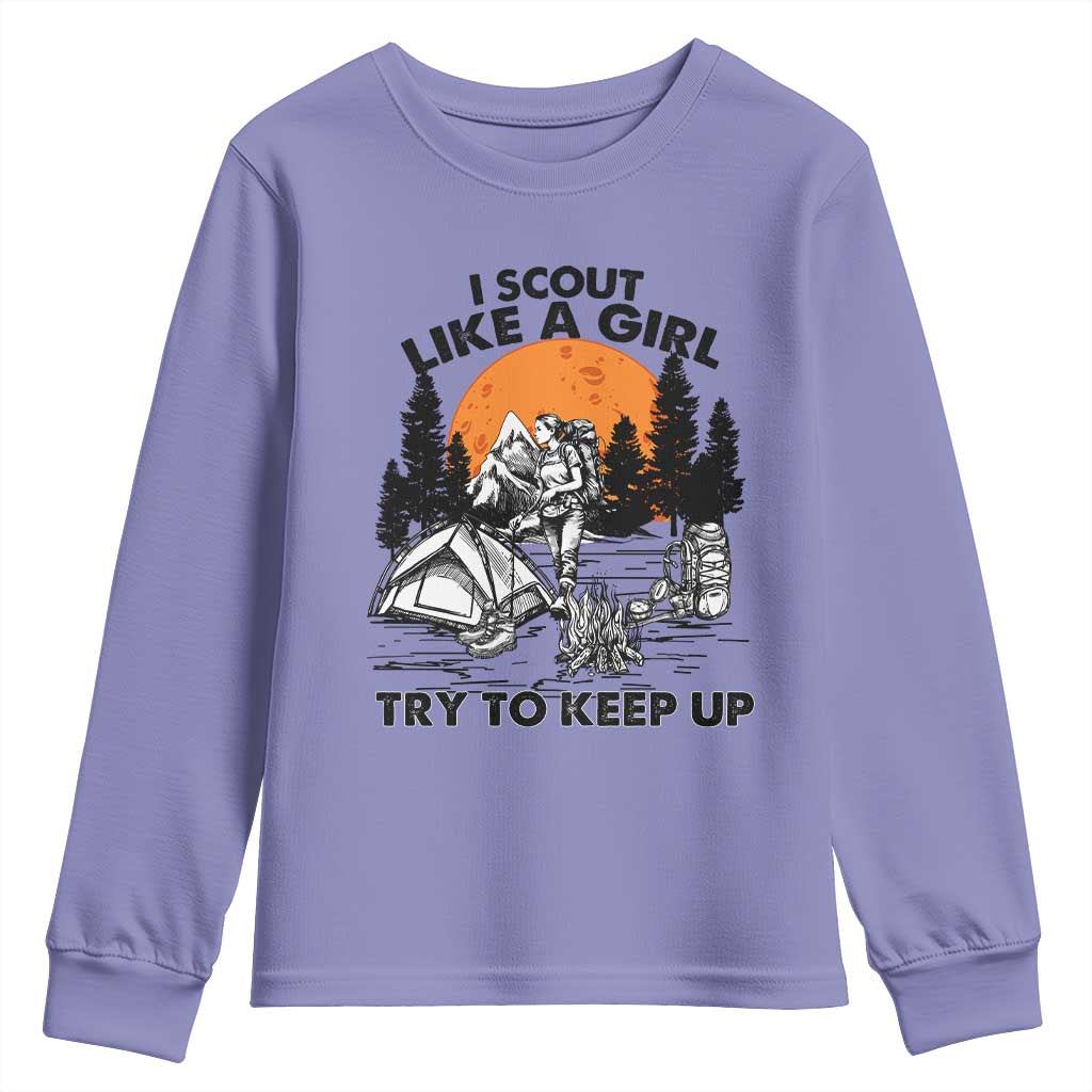 Scout Girl Youth Sweatshirt I Scout Like A Girl Try To Keep Up Hiking Camping Scouting TS02 Violet Print Your Wear