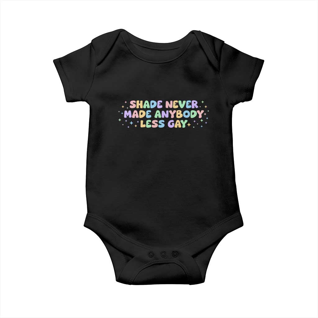 Shade Never Made Anybody Less Gay Baby Onesie LGBTQ Pride TS10 Black Print Your Wear