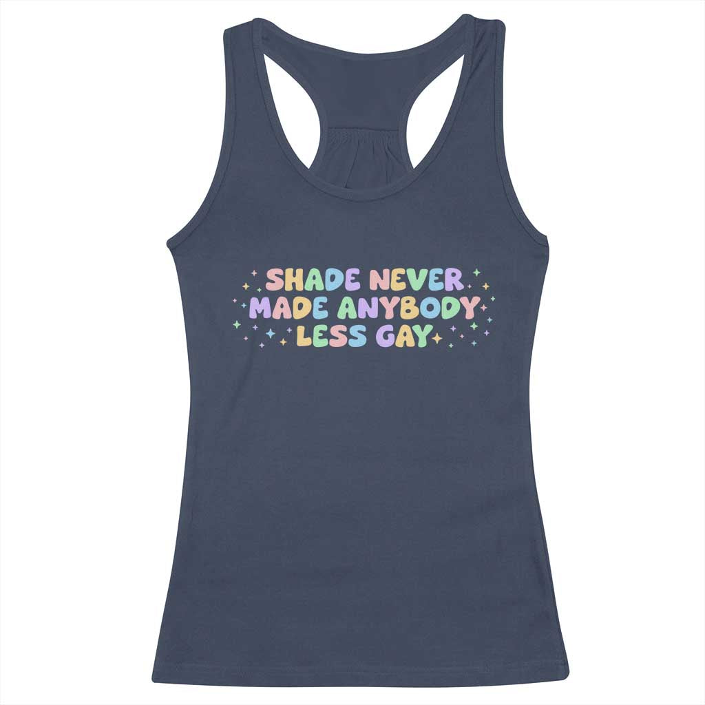 Shade Never Made Anybody Less Gay Racerback Tank Top LGBTQ Pride TS10 Navy Print Your Wear