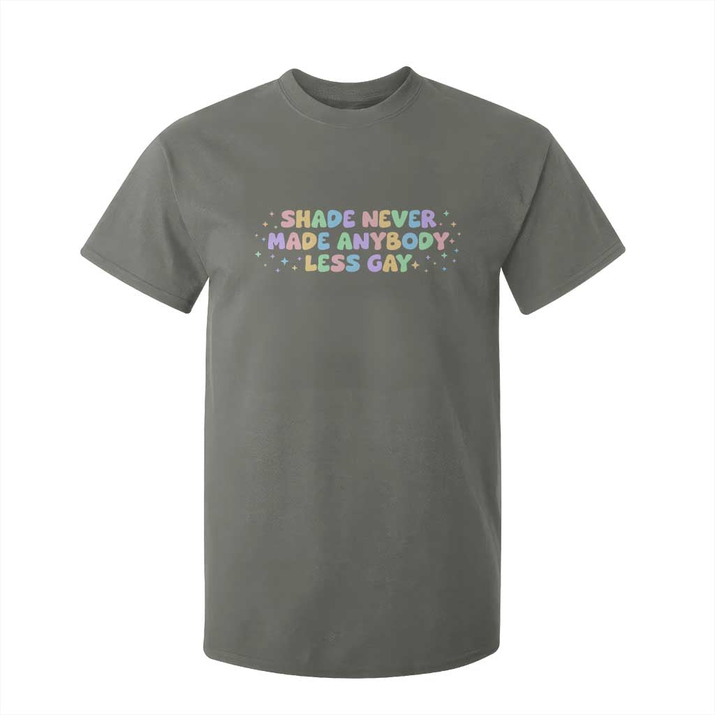 Shade Never Made Anybody Less Gay T Shirt For Kid LGBTQ Pride TS10 Military Green Print Your Wear
