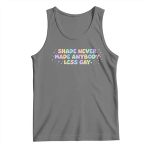 Shade Never Made Anybody Less Gay Tank Top LGBTQ Pride TS10 Black Heather Print Your Wear