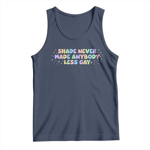 Shade Never Made Anybody Less Gay Tank Top LGBTQ Pride TS10 Navy Print Your Wear