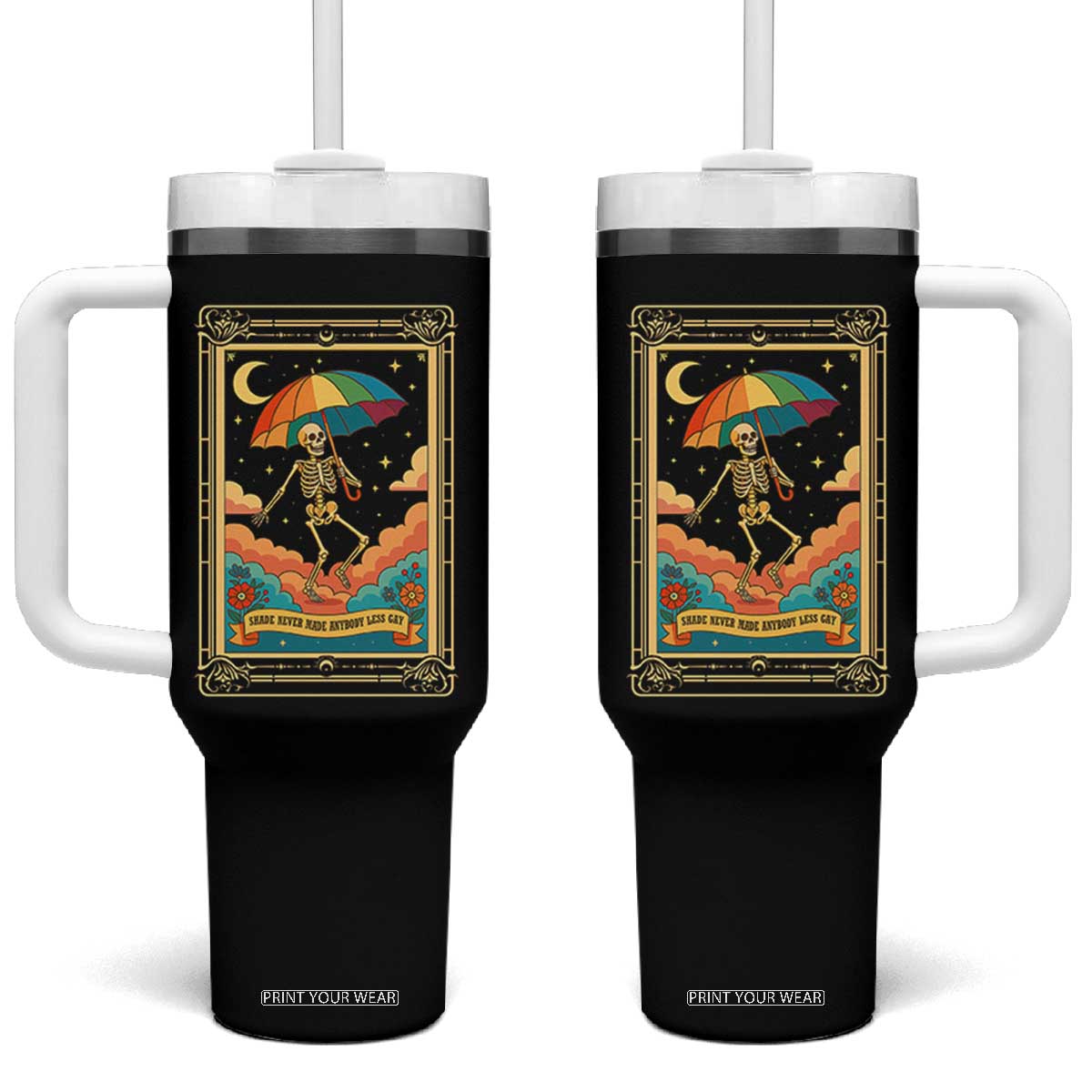 Shade Never Made Anybody Less Gay Tumbler With Handle Funny Skeleton Rainbow Pride Month TS10 One Size: 40 oz Black Print Your Wear