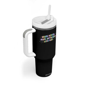 Shade Never Made Anybody Less Gay Tumbler With Handle LGBTQ Pride TS10 Print Your Wear