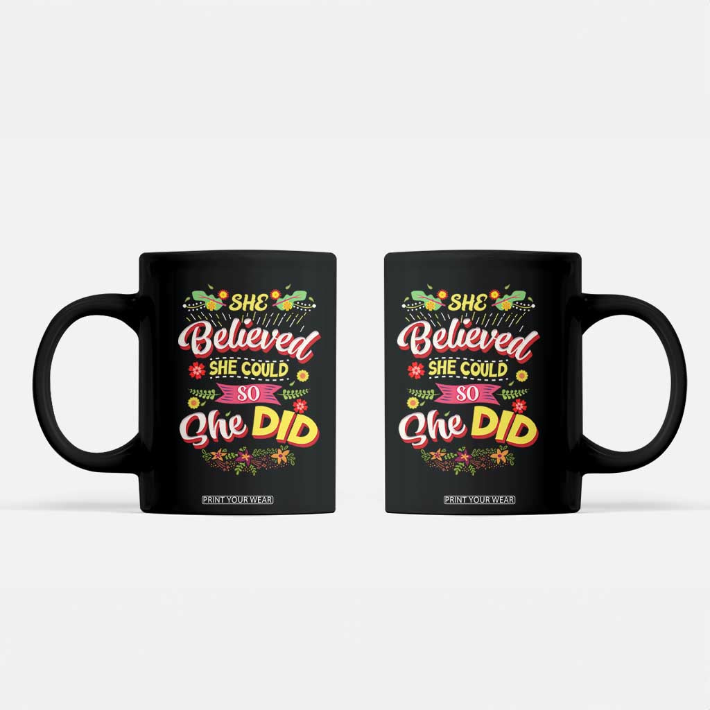 She Believed She Could So She Did Coffee Mug TS02 Black Print Your Wear