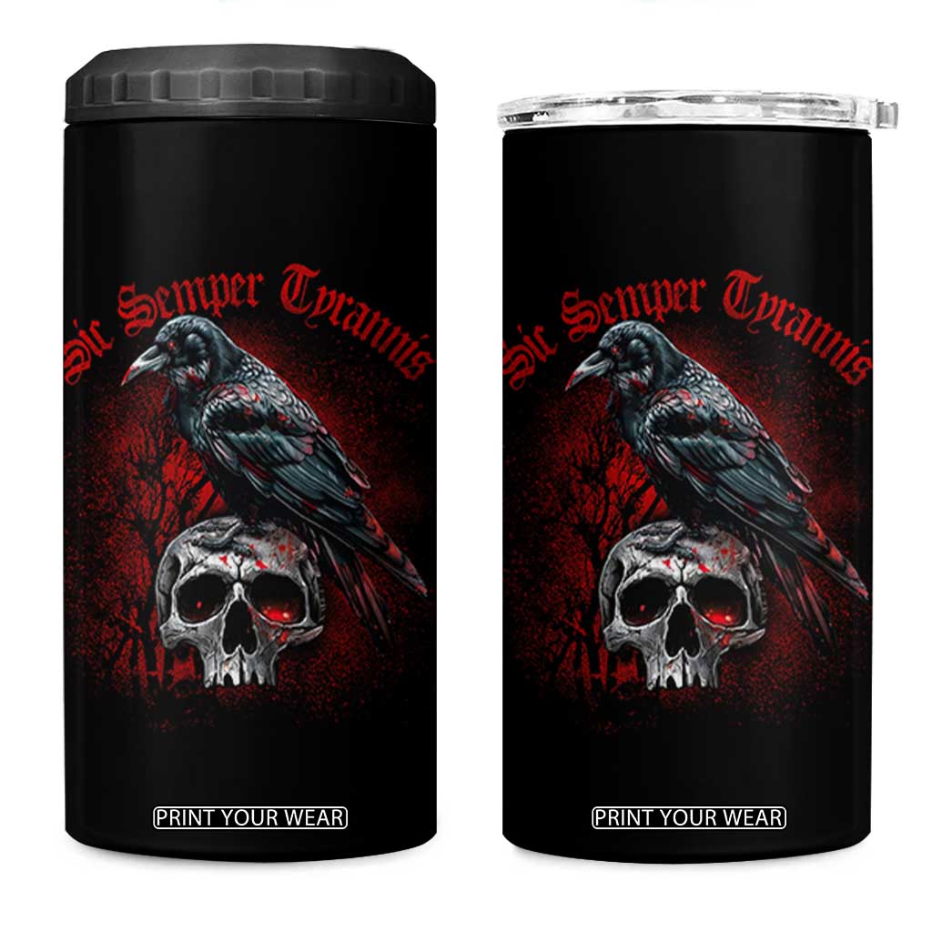 Sic Semper Tyrannis & Raven 4 in 1 Can Cooler Tumbler Protest Feminist Activist TS10 One Size: 16 oz Black Print Your Wear
