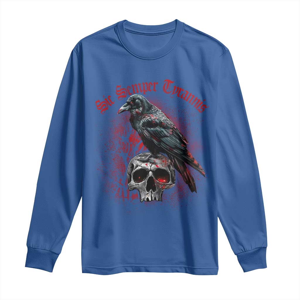 Sic Semper Tyrannis & Raven Long Sleeve Shirt Protest Feminist Activist TS10 Royal Blue Print Your Wear