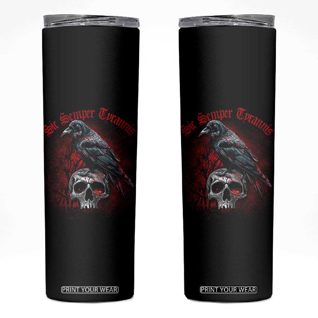 Sic Semper Tyrannis & Raven Skinny Tumbler Protest Feminist Activist TS10 Black Print Your Wear