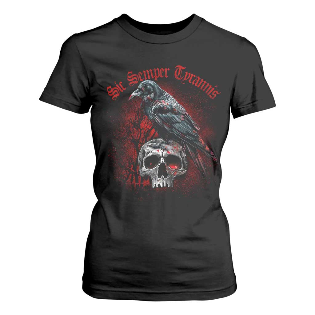 Sic Semper Tyrannis & Raven T Shirt For Women Protest Feminist Activist TS10 Black Print Your Wear