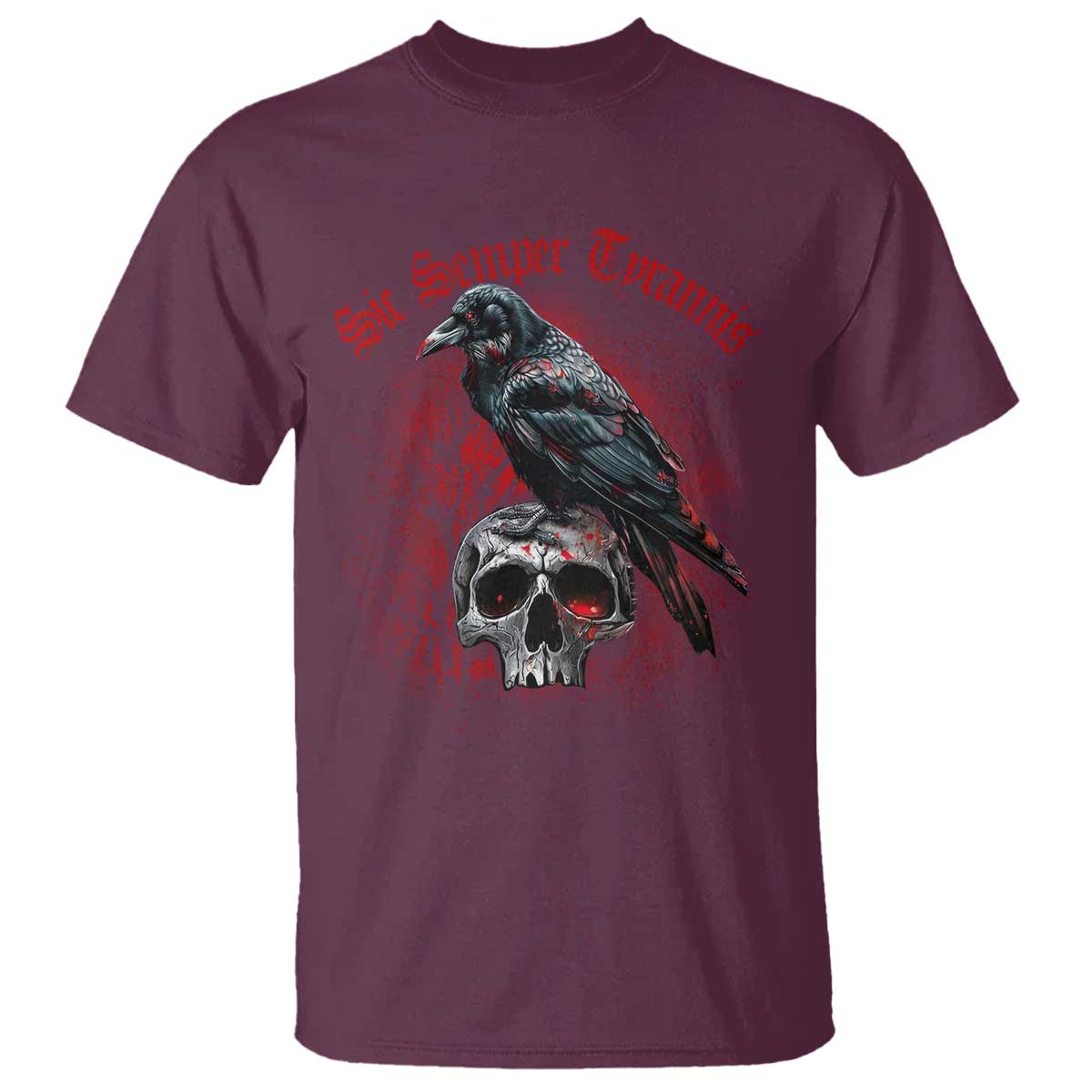 Sic Semper Tyrannis & Raven T Shirt Protest Feminist Activist TS10 Maroon Print Your Wear