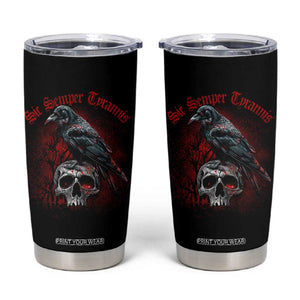 Sic Semper Tyrannis & Raven Tumbler Cup Protest Feminist Activist TS10 Black Print Your Wear