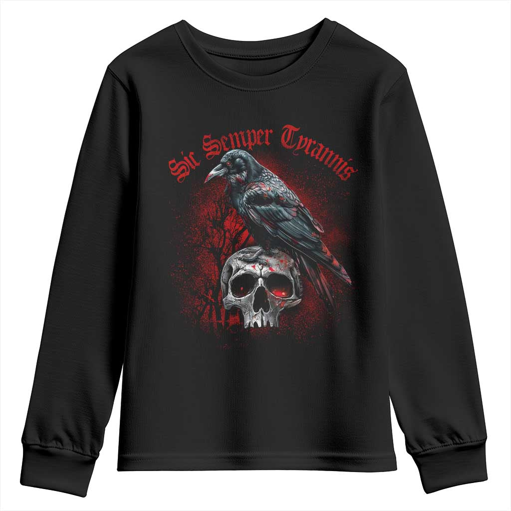 Sic Semper Tyrannis & Raven Youth Sweatshirt Protest Feminist Activist TS10 Black Print Your Wear