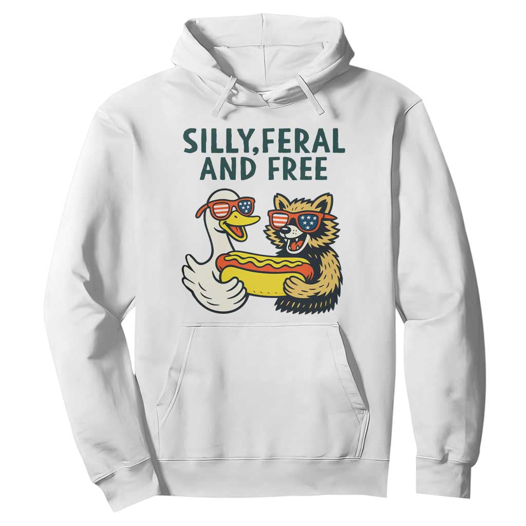 Silly Feral and Free Hoodie Funny Goose and Raccoon 4th of July Patriotic TS02 White Print Your Wear