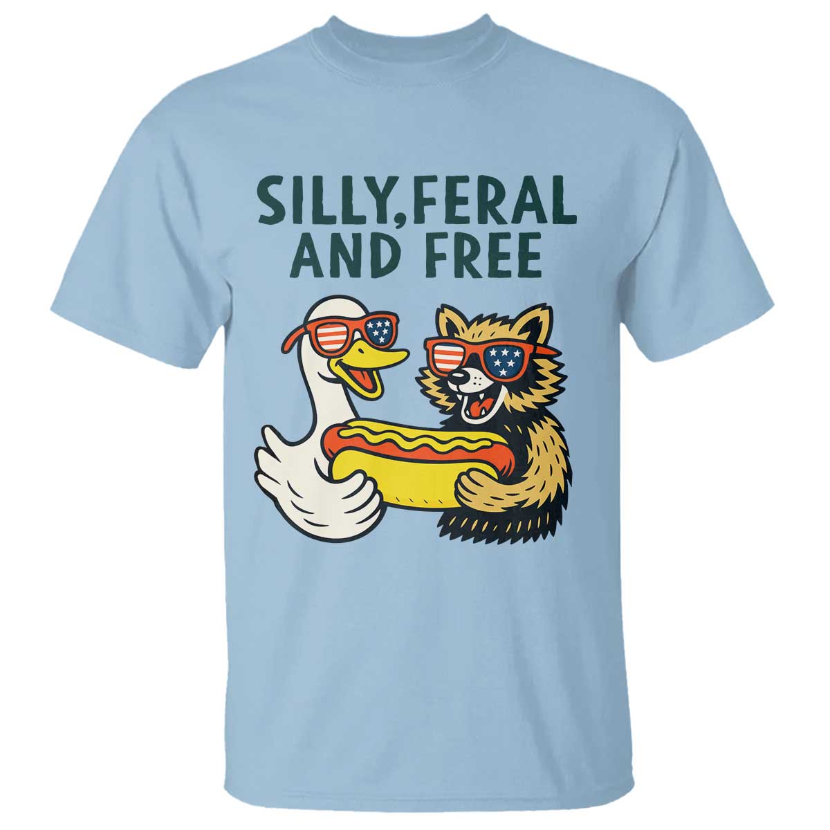 Silly Feral and Free T Shirt Funny Goose and Raccoon 4th of July Patriotic TS02 Light Blue Print Your Wear