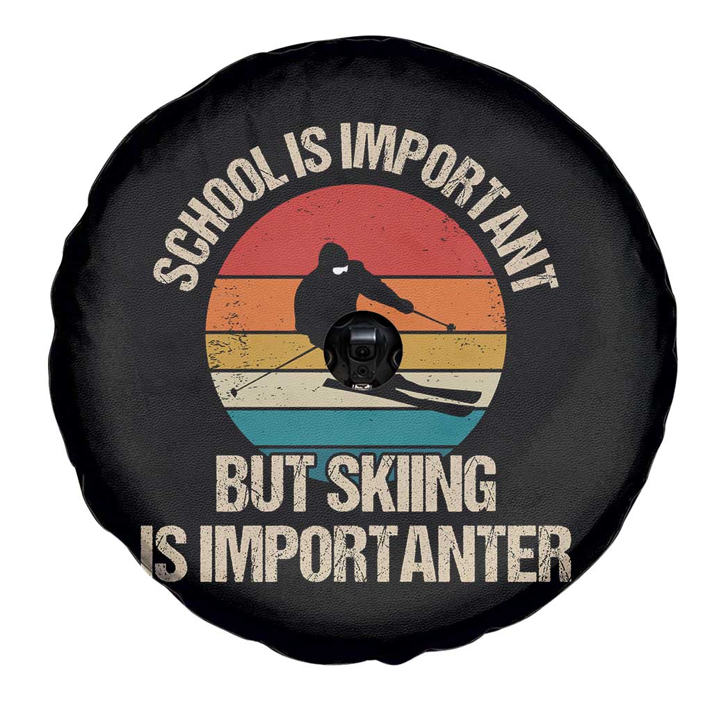 Skiing Spare Tire Cover School Is Important But Skiing Is Importanter Ski Funny Gift TS10 Print Your Wear