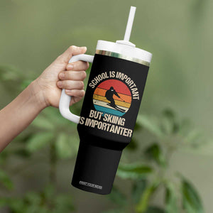 Skiing Tumbler With Handle School Is Important But Skiing Is Importanter Ski Funny Gift TS10 Print Your Wear