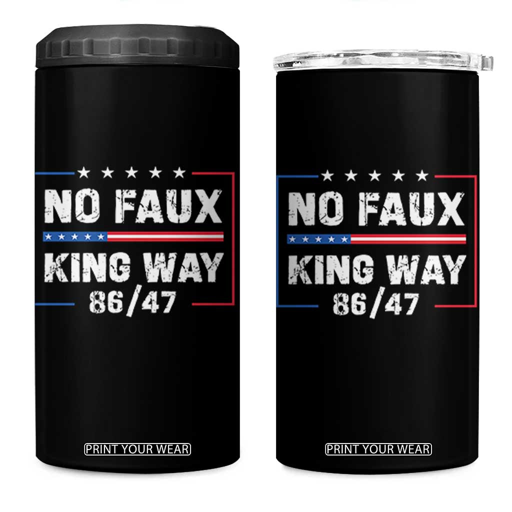 Snarky No Kings In America 4 in 1 Can Cooler Tumbler No Faux King Way 86 47 TS10 One Size: 16 oz Black Print Your Wear