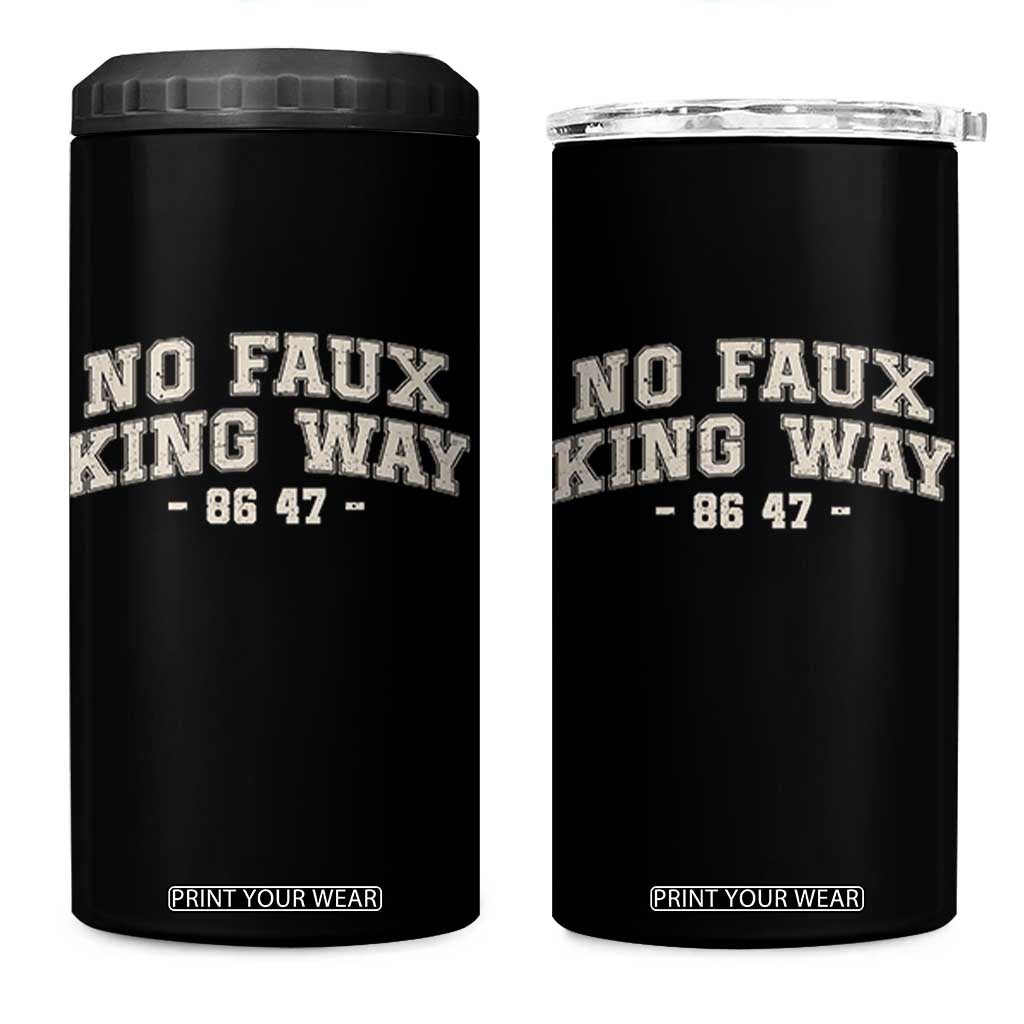 Snarky No Kings In America 4 in 1 Can Cooler Tumbler No Faux King Way 86 47 Vintage Retro TS10 One Size: 16 oz Black Print Your Wear