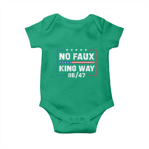 Snarky No Kings In America Baby Onesie No Faux King Way 86 47 TS10 Irish Green Print Your Wear