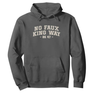 Snarky No Kings In America Hoodie No Faux King Way 86 47 Vintage Retro TS10 Dark Heather Print Your Wear
