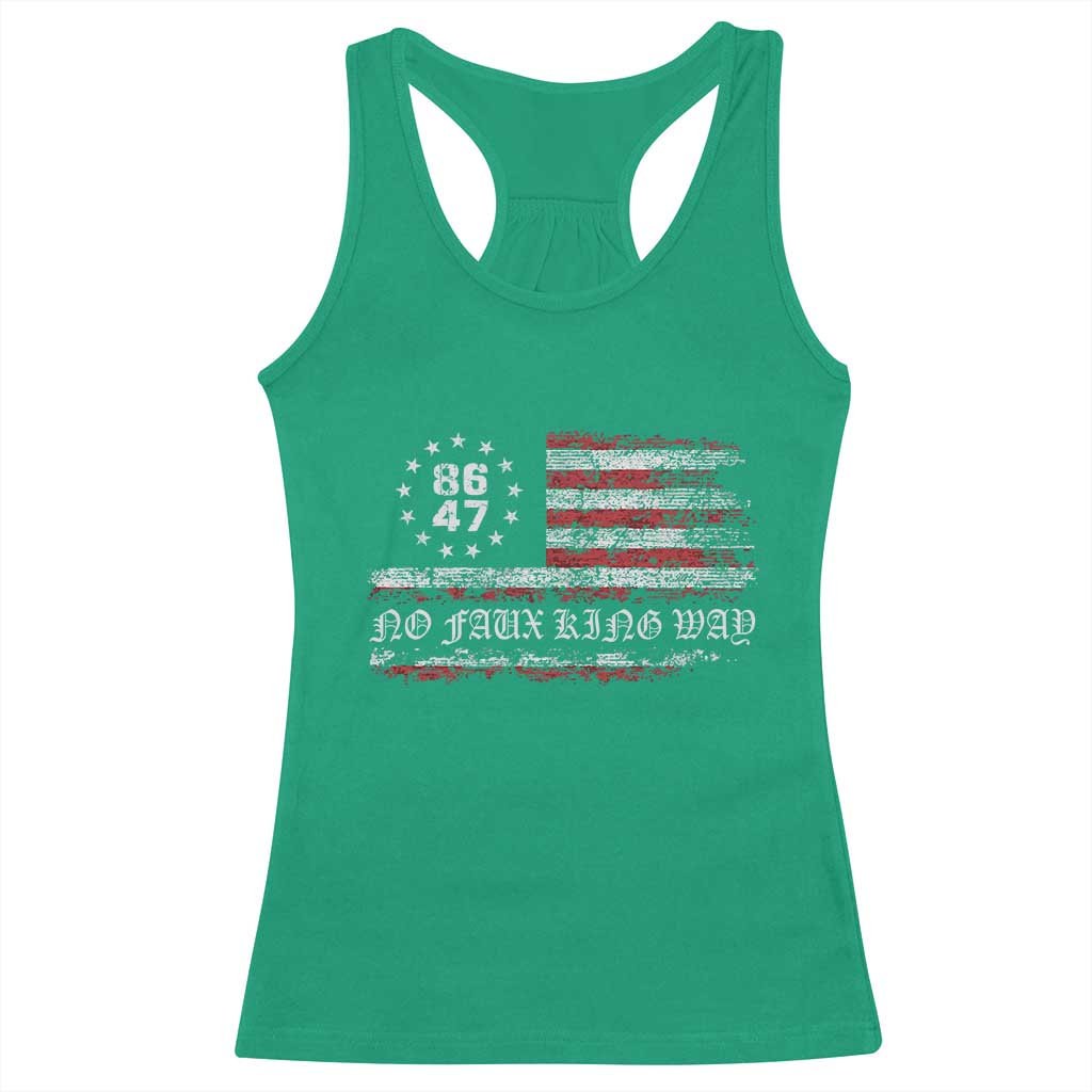Snarky No Kings In America Racerback Tank Top No Faux King Way 86 47 US Flag Impeach 47 TS10 Irish Green Print Your Wear