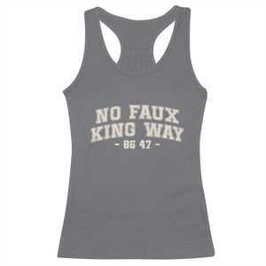 Snarky No Kings In America Racerback Tank Top No Faux King Way 86 47 Vintage Retro TS10 Charcoal Print Your Wear