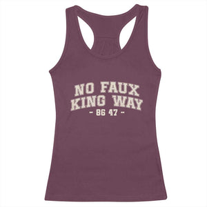 Snarky No Kings In America Racerback Tank Top No Faux King Way 86 47 Vintage Retro TS10 Maroon Print Your Wear