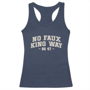 Snarky No Kings In America Racerback Tank Top No Faux King Way 86 47 Vintage Retro TS10 Navy Print Your Wear