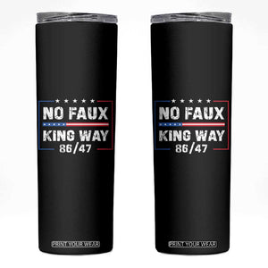 Snarky No Kings In America Skinny Tumbler No Faux King Way 86 47 TS10 Black Print Your Wear