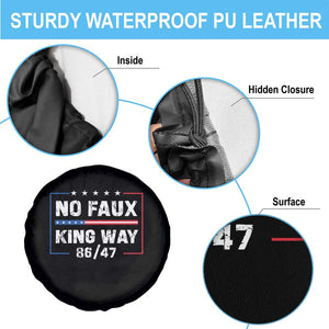Snarky No Kings In America Spare Tire Cover No Faux King Way 86 47 TS10 Print Your Wear