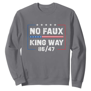 Snarky No Kings In America Sweatshirt No Faux King Way 86 47 TS10 Charcoal Print Your Wear
