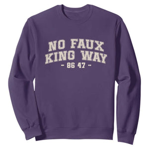 Snarky No Kings In America Sweatshirt No Faux King Way 86 47 Vintage Retro TS10 Purple Print Your Wear