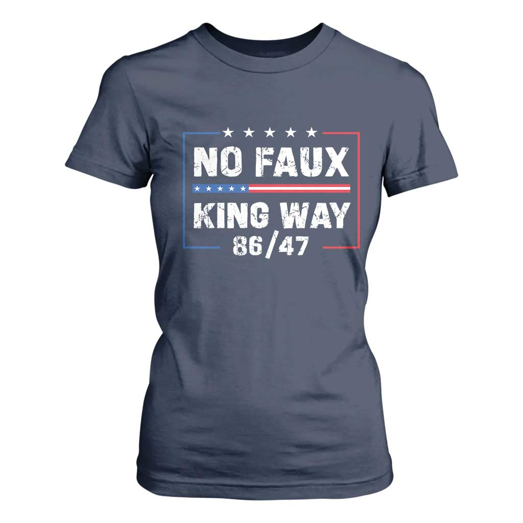 Snarky No Kings In America T Shirt For Women No Faux King Way 86 47 TS10 Navy Print Your Wear