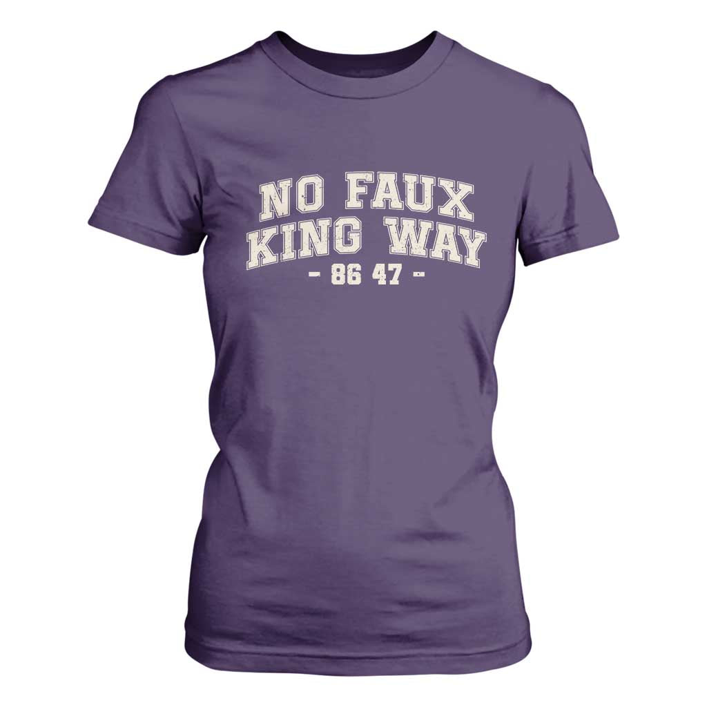Snarky No Kings In America T Shirt For Women No Faux King Way 86 47 Vintage Retro TS10 Purple Print Your Wear